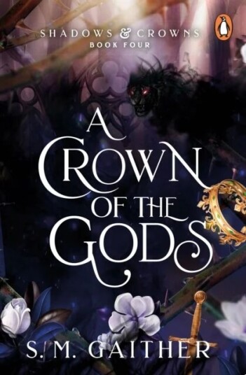 A Crown Of The Gods Av S. M. Gaither A Crown Of The Gods Av S. M. Gaither