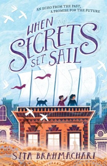 When Secrets Set Sail Av Sita Brahmachari