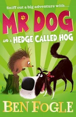 Mr Dog And A Hedge Called Hog Av Ben Fogle, Steve Cole