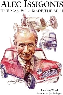 Alec Issigonis the Man Who Made the Mini