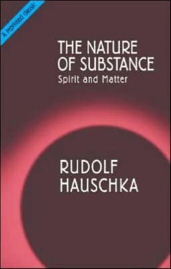 The Nature of Substance av Rudolf Hauschka The Nature of Substance av Rudolf Hauschka