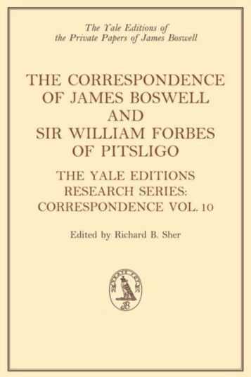 The Correspondence of James Boswell and Sir William Forbes of Pitsligo