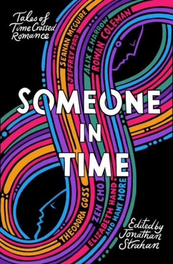 Someone In Time Av Nina Allan, Zen Cho, Rowan Coleman, Jeffrey Ford, Sarah Gailey, Theodora Goss, Elizabeth Hand, Alix E. Harrow, Ellen Klages Someone In Time Av Nina Allan, Zen Cho, Rowan Coleman, Jeffrey Ford, Sarah Gailey, Theodora Goss, Elizabeth Hand, Alix E. Harrow, Ellen Klages