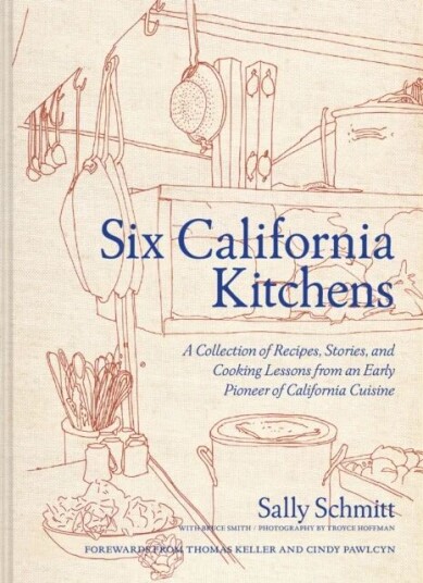 Six California Kitchens Av Sally Schmitt