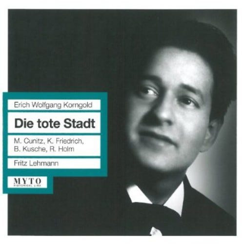Fritz Lehmann Bavarian Radio Chorus Benno Kusche Ellinor JunkerGiesen Erika Köth Hans Braun Josef Traxel Karl Friedrich Lilian Benningsen Margot Guillaume Maud Cunitz Richard Holm Rudolf Schock  Die Toten Stadt  CD