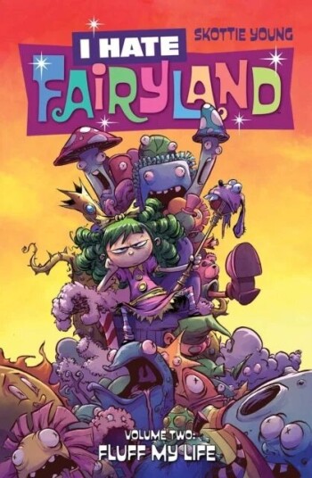 I Hate Fairyland Volume 2: Fluff My Life Av Skottie Young