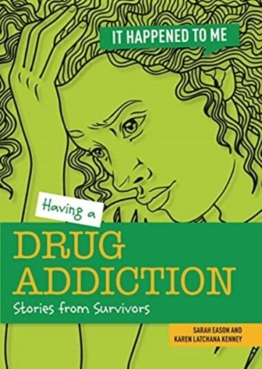 Having a Drug Addiction  Stories from Survivors