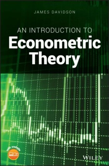 An Introduction To Econometric Theory Av James (University Of Cardiff Uk) Davidson