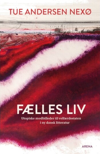 Felles Liv | Tue Andersen Nexø | Språk: Dansk