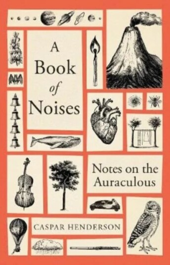 A Book Of Noises Av Caspar Henderson
