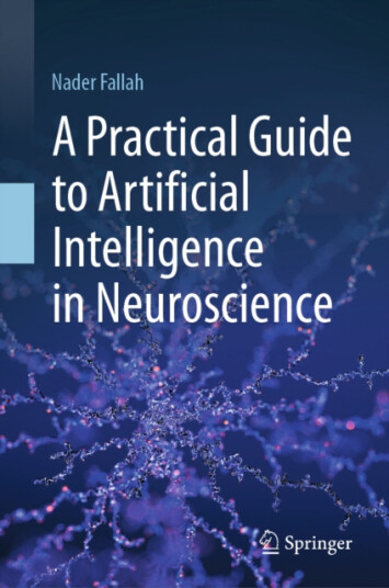 A Practical Guide to Artificial Intelligence in Neuroscience