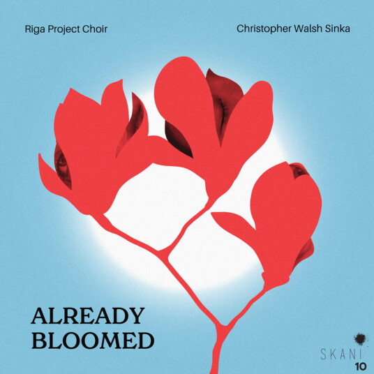 Riga Project Choir Already Bloomed: Contemporary Latvian Women CD