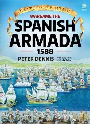 Wargame: The Spanish Armada 1588 Av Peter Dennis
