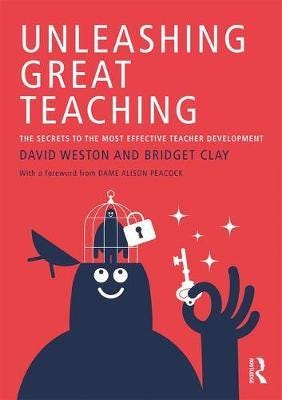 Unleashing Great Teaching Av David (Teacher Development Trust Uk) Weston, Bridget (Teacher Development Trust Uk) Clay