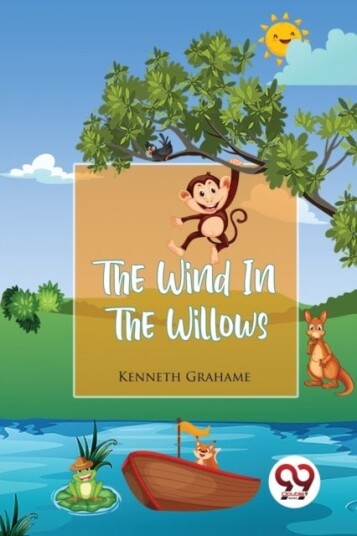 The Wind in the Willows The Wind in the Willows