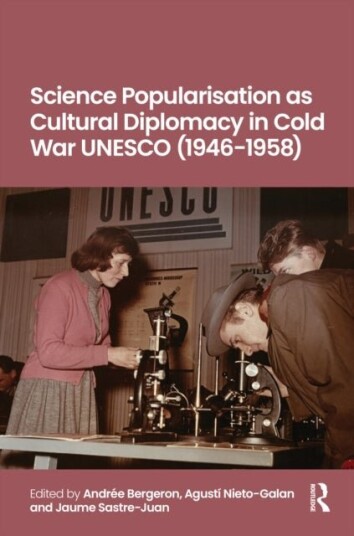 Science Popularisation as Cultural Diplomacy in Cold War UNESCO 1946 1958