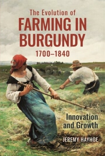 The Evolution of Farming in Burgundy 1700 1840