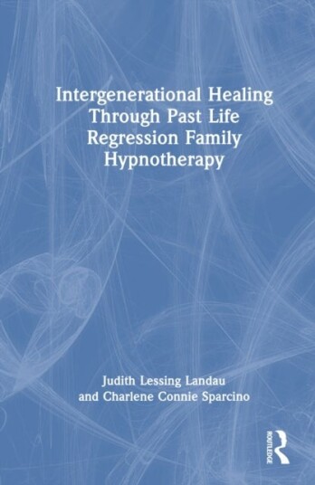 Intergenerational Healing Through Past Life Regression Family Hypnotherapy Intergenerational Healing Through Past Life Regression Family Hypnotherapy