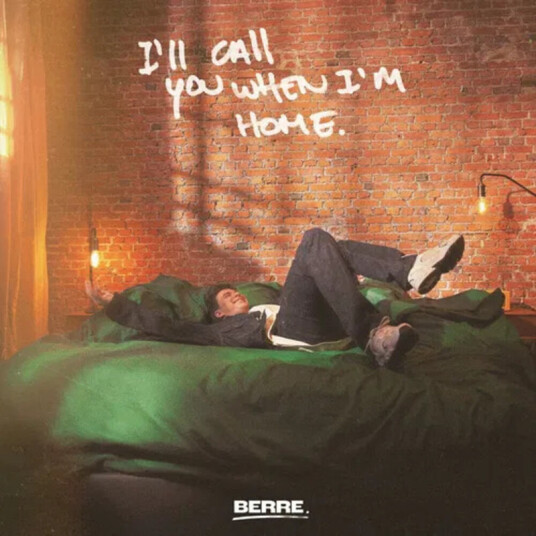 Berre I'll Call You When I'M Home CD