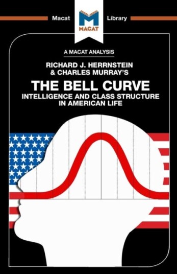 An Analysis Of Richard J. Herrnstein And Charles Murray'S The Bell Curve Av Christine Ma, Michael Schapira