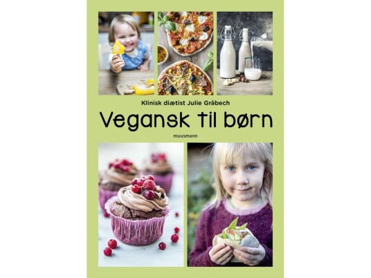 Vegansk Til Børn | Julie Gråbech | Språk: Dansk