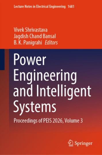 Power Engineering and Intelligent Systems Proceedings of PEIS 2026, Volume 3
