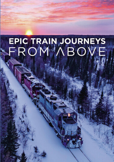Epic Train Journeys From Above DVD