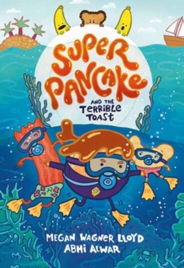 Super Pancake and the Terrible Toast Super Pancake and the Terrible Toast