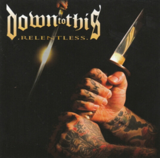 Down To This Relentless CD Down To This Relentless CD