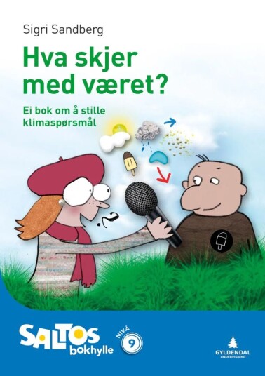 Kva Skjer Med Vêret? Av Sigri Sandberg