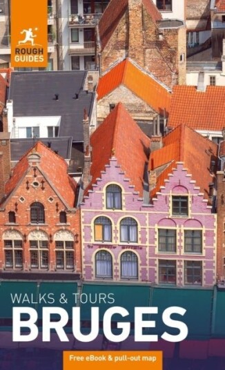 Rough Guides Walks and Tours Bruges: Travel Guide with eBook Rough Guides Walks and Tours Bruges: Travel Guide with eBook