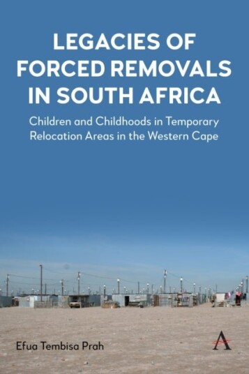 Legacies of Forced Removals in South Africa Legacies of Forced Removals in South Africa
