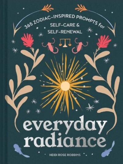 Everyday Radiance Av Heidi Rose Robbins