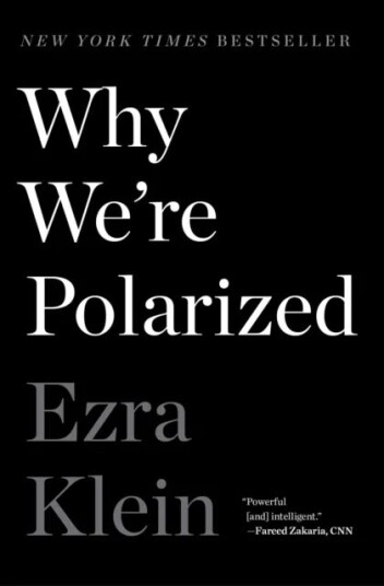 Why We'Re Polarized Av Ezra Klein