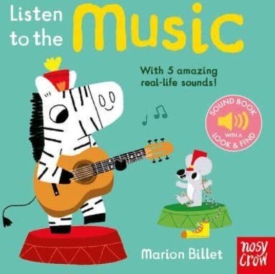 Listen To The Music Av Nosy Crow Ltd