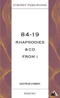84-19 Rhapsodies & Co From I Av Docteur Cybirdy 84-19 Rhapsodies & Co From I Av Docteur Cybirdy