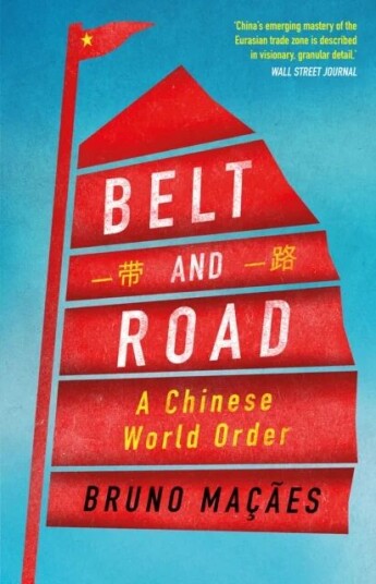 Belt And Road Av Bruno Macaes
