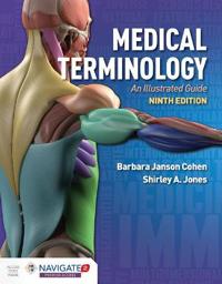 Medical Terminology: An Illustrated Guide Av Barbara Janson Ba Msed Cohen, Shirley A Jones Medical Terminology: An Illustrated Guide Av Barbara Janson Ba Msed Cohen, Shirley A Jones