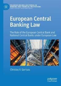 Gortsos Christos V. European Central Banking Law