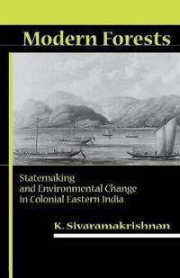Sivaramakrishnan K. Modern Forests