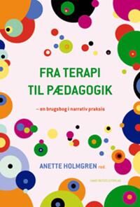 Holmgren Allan Fra terapi til pædagogik Holmgren Allan Fra terapi til pædagogik
