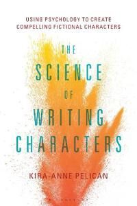The Science Of Writing Characters Av Kira-Anne (Independent Scholar Uk) Pelican