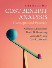 Cost-Benefit Analysis Av Anthony E. (University Of British Columbia Vancouver) Boardman, David H. (University Of Maryland Baltimore County) Greenberg,