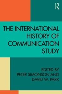 Simonson Peter The International History of Communication Study