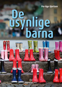 De Usynlige Barna Av Per-Åge Gjertsen