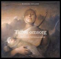 Tidløs Omsorg Av Barbara Vetland