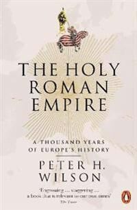 The Holy Roman Empire Av Peter H. Wilson