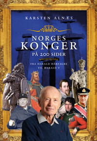 Norges Konger På 200 Sider Av Karsten Alnæs