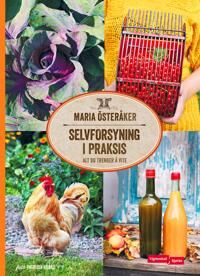 Selvforsyning I Praksis Av Maria Österåker
