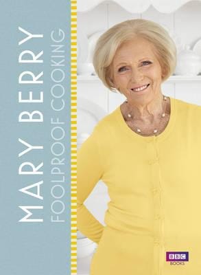 Mary Berry: Foolproof Cooking Av Mary Berry